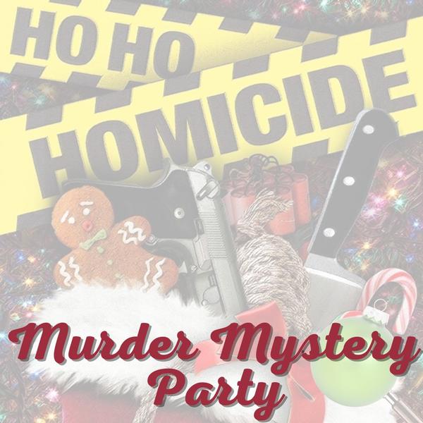 Ho, Ho, Homicide Murder Mystery Party Ho, Ho, Homicide Murder Mystery Party
